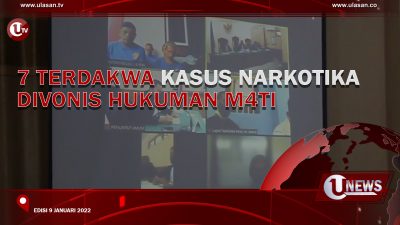 [Video] 7 Terdakwa Kasus Narkotika Divonis Hukuman Mati