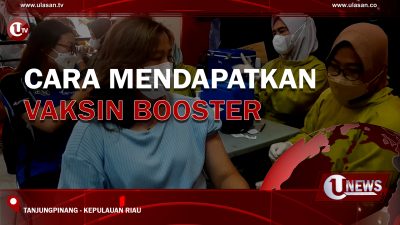 [Video] Cara Mendapatkan Vaksin Booster