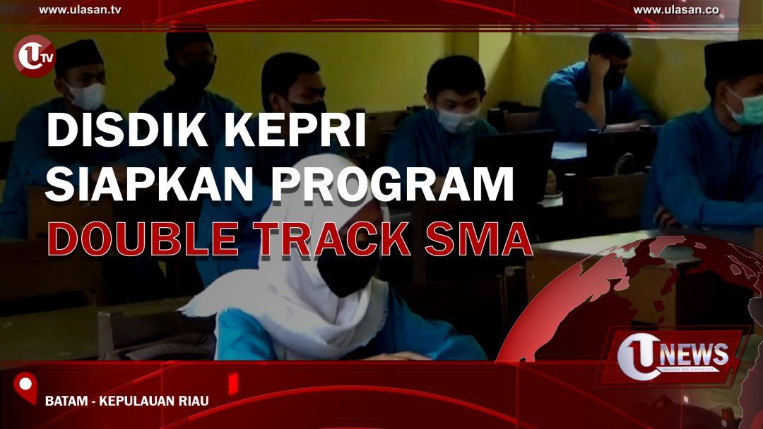 Disdik Kepri Siapkan Program Double Track SMA