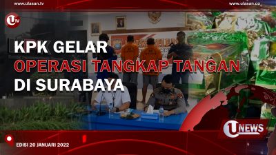 KPK Gelar Operasi Tangkap Tangan di Surabaya | EDISI 20 JANUARI 2022