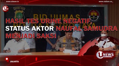 [Video] Hasil Tes Urine Negatif, Status Aktor Naufal Samudra Menjadi Saksi