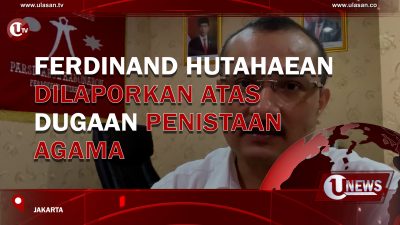 [Video] Ferdinand Hutahaean Dilaporkan Atas Dugaan Penistaan Agama