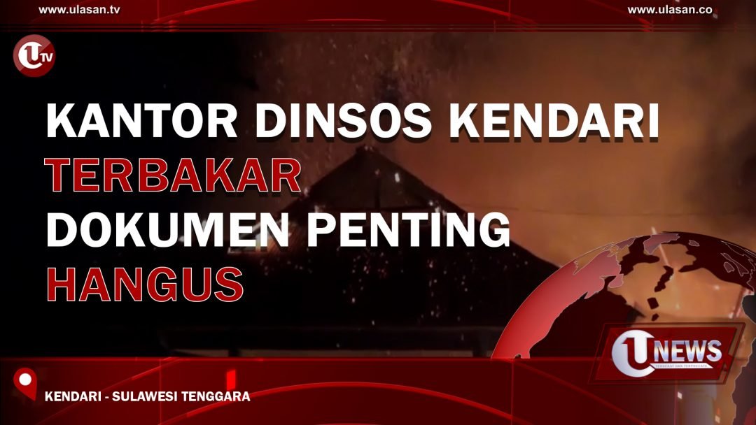 Kantor Dinsos Kendari Kebakaran