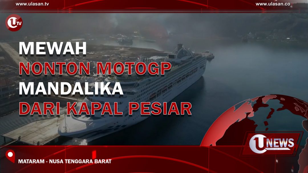 Mewah, Nonton Motogp Mandalika Dari Kapal Pesiar