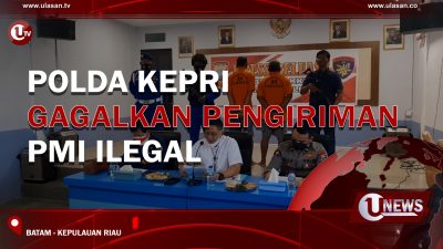 [Video] Polda Kepri Gagalkan Pengiriman PMI Ilegal