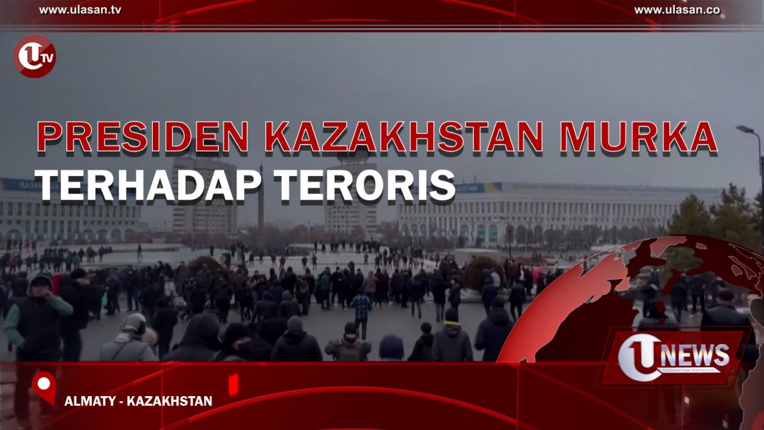 Presiden Kazakhstan Murka Terhadap Teroris
