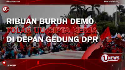 [Video] Ribuan Buruh Demo Tolak UU Cipta Kerja Di Depan Gedung DPR