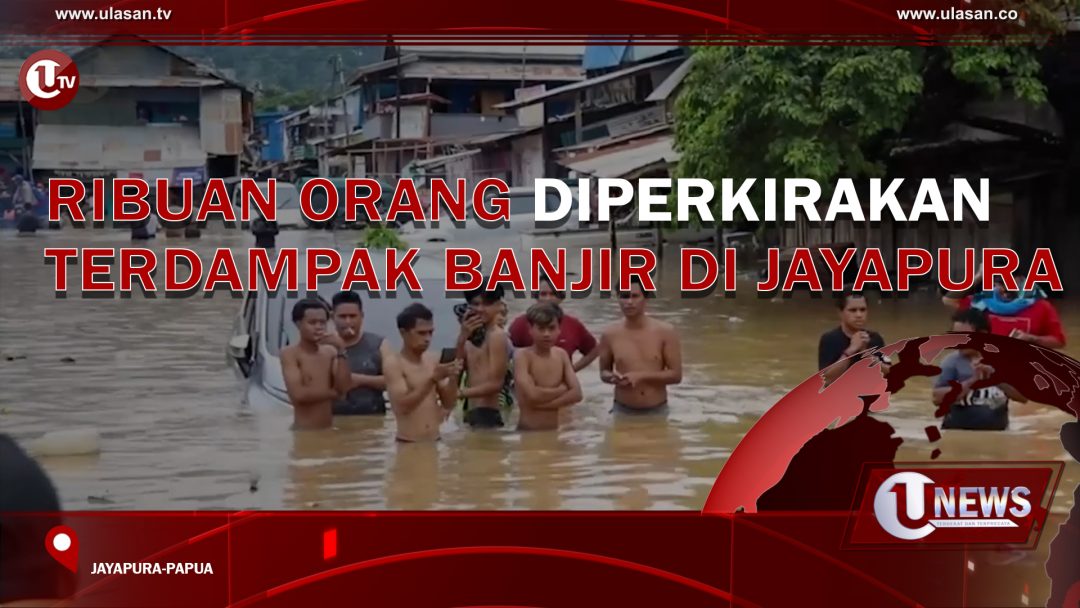 Ribuan Orang Diperkirakan Terdampak Banjir di Jayapura