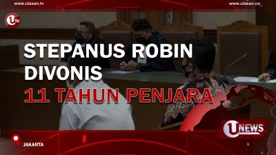 [Video] Stepanus Robin Divonis 11 Tahun Penjara