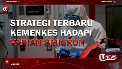 [Video] Strategi Terbaru Kemenkes Hadapi Varian Omicron