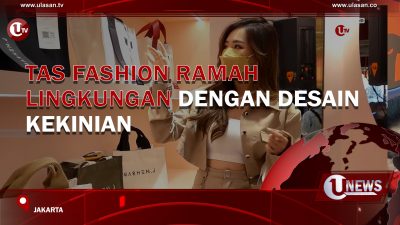 [Video] Tas Fashion Ramah Lingkungan Dengan Desain Kekinian