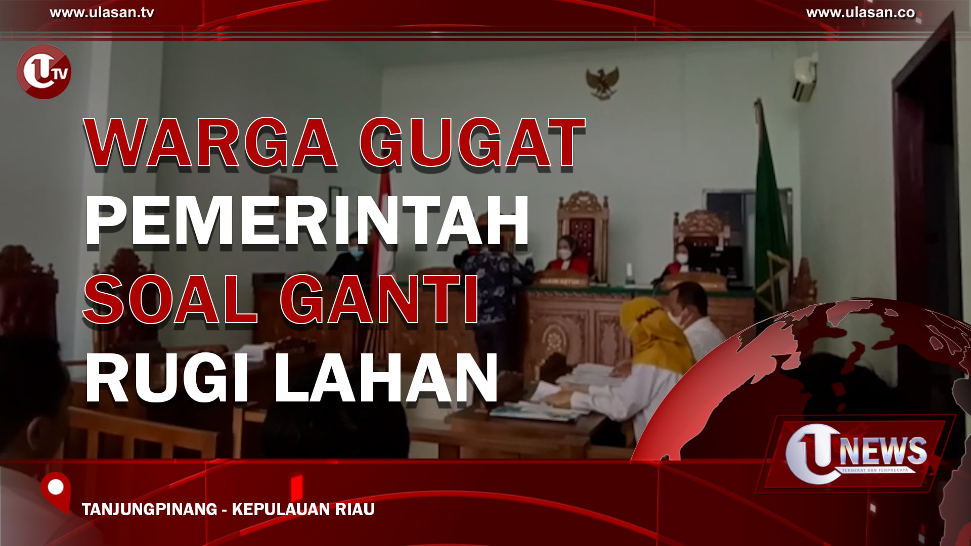 WARGA GUGAT PEMERINTAH SOAL GANTI RUGI LAHAN