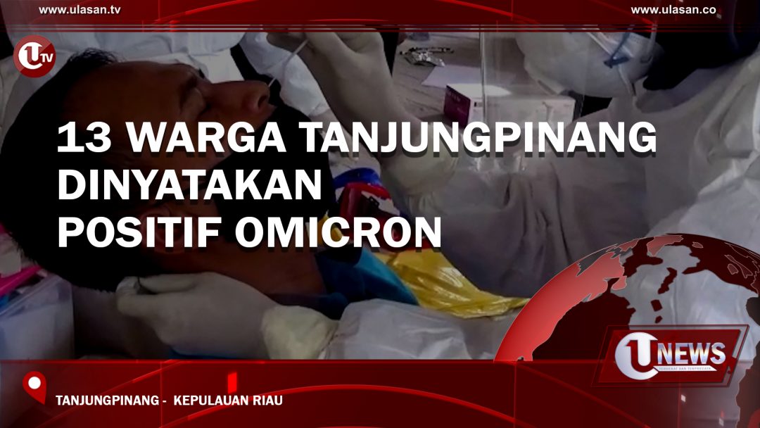 13 Warga Tanjungpinang Dinyatakan Positif Omicron