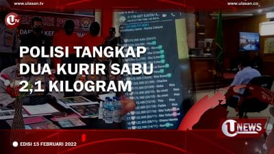 [UNEWS] POLISI TANGKAP DUA KURIR SABU 2,1 KILOGRAM  | EDISI 15 FEBRUARI 2022