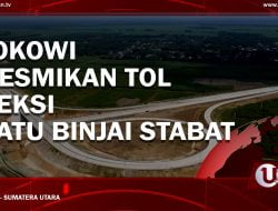 [Video] Jokowi Resmikan Tol Seksi Satu Binjai Stabat