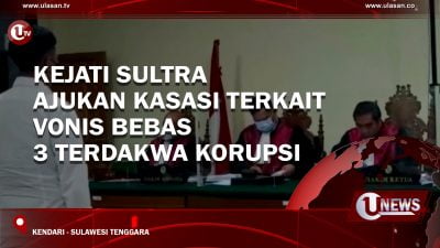 [Video] Kejati Sultra Ajukan Kasasi Terkait Vonis Bebas 3 Terdakwa Korupsi