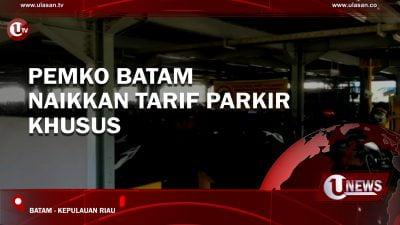 [Video] Pemko Batam Naikkan Tarif Parkir Khusus
