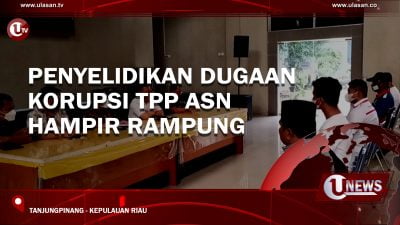 (Video) Penyelidikan Dugaan Kasus Korupsi TPP ASN Hampir Rampung