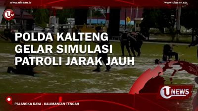 [Video] Polda Kalteng Gelar Simulasi Patroli Jarak Jauh
