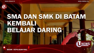 [Video] SMA dan SMK di Batam Kembali Belajar Daring