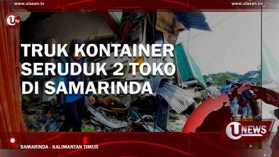 [Video] Truk Kontainer Seruduk 2 Toko Di Samarinda