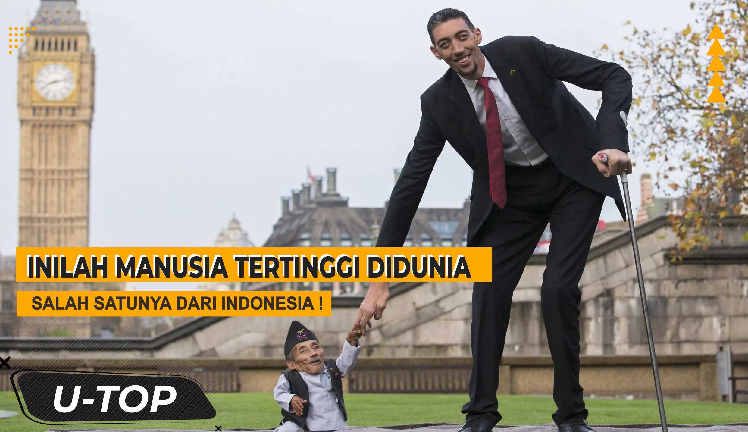 Inilah Manusia Tertinggi di Dunia, Orang Indonesia Salah Satunya | UTOP