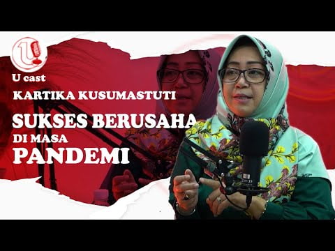 Sukses Berusaha Dimasa Pandemi | UCAST #19