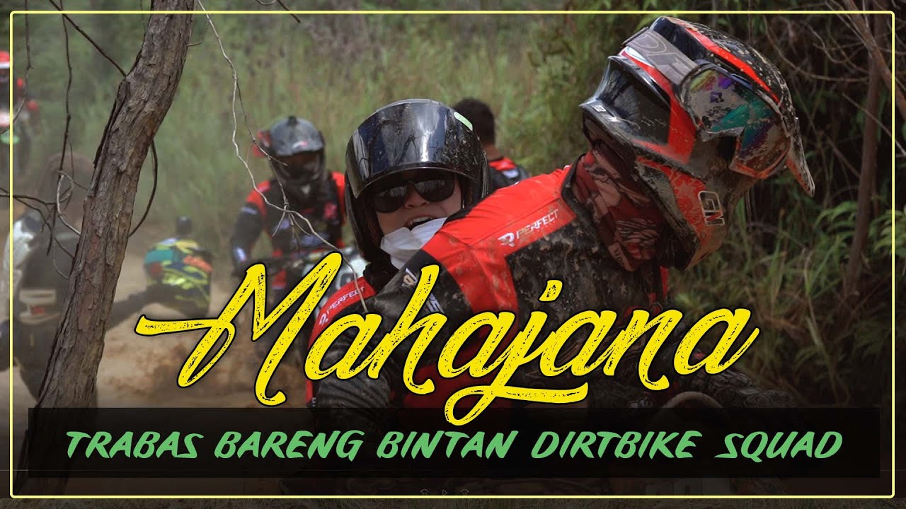 Trabas Bareng Bintan Dirtbike Squad | MAHAJANA #EPS17