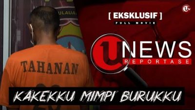 [EKSKLUSIF] Kakekku Mimpi Burukku | U-NEWS REPORTASE #EPS-18