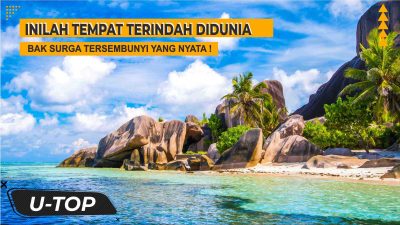 Surga Tersembunyi ! Inilah Tempat Terindah di Dunia Yang Wajib Dikunjungi | UTOP