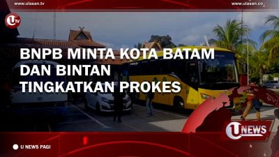 [Video] BNPB Minta Kota Batam dan Bintan Tingkatkan Prokes