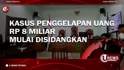 [Video] Kasus Penggelapan Uang Rp 8 Miliar Mulai Disidangkan