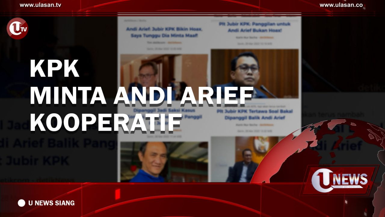 [Video] KPK Minta Andi Arief Kooperatif
