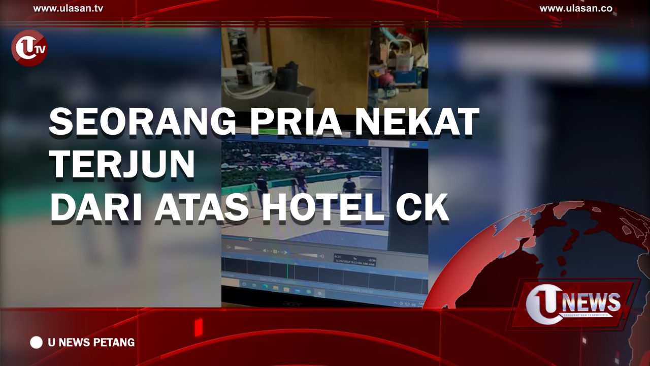 [Video] Seorang Pria Nekat Terjun Dari Atas Hotel CK