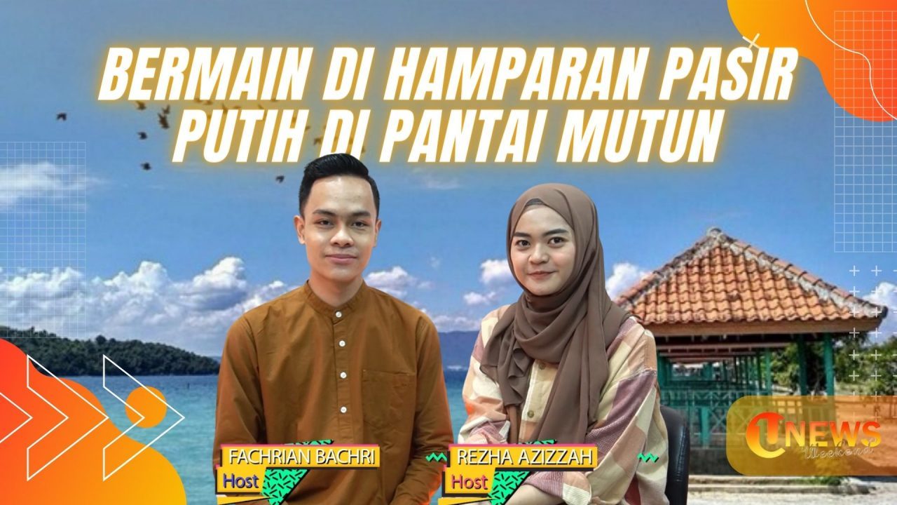 Bermain di Hamparan Pasir Putih di Pantai Mutun | U-NEWS WEEKEND