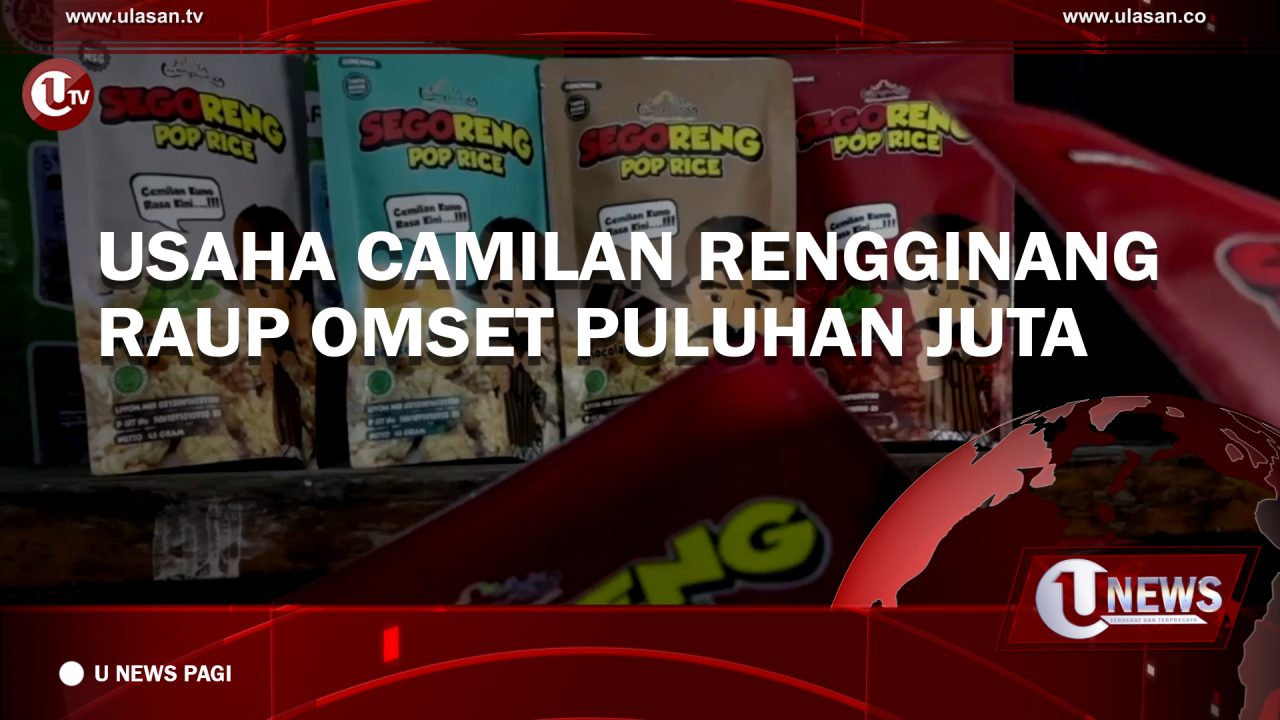 [Video] Usaha Camilan Rengginang Raup Omset Puluhan Juta