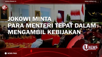 [Video] Jokowi Minta Para Menteri Tepat Dalam Mengambil Kebijakan