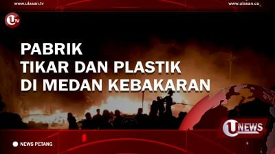 [Video] Pabrik Tikar dan Plastik di Medan Kebakaran