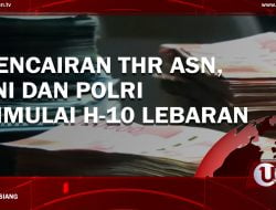 [Video] Pencairan THR ASN, TNI Dan POLRI Dimulai H-10 Lebaran