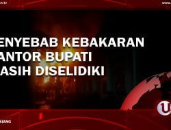[Video] Penyebab Kebakaran Kantor Bupati Masih Diselidiki