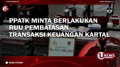 [Video] PPATK Minta Berlakukan RUU Pembatasan Transaksi Keuangan Kartal