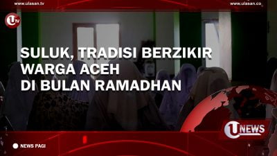 [Video] Suluk, Tradisi Berzikir Warga Aceh di Bulan Ramadhan