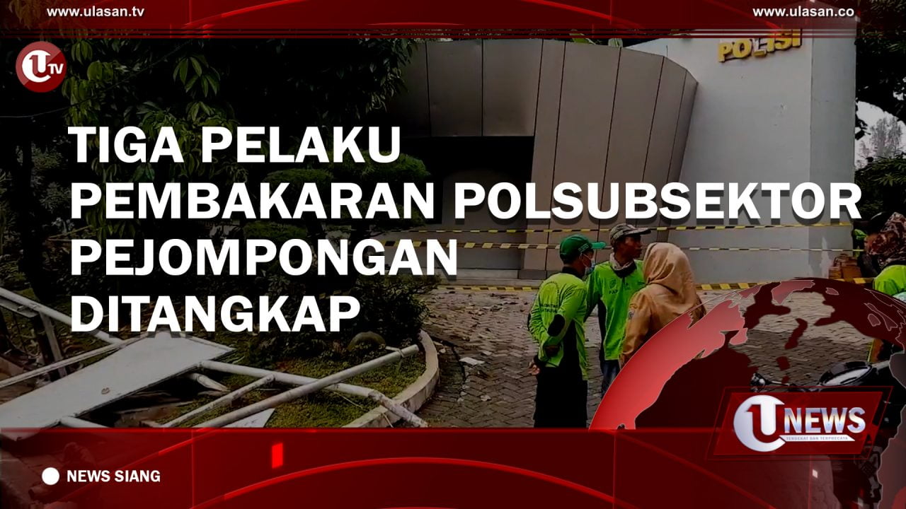 [Video] Tiga Pelaku Pembakaran Polsubsektor Pejompongan Ditangkap