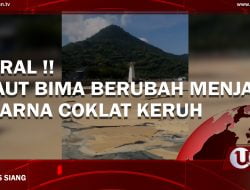 [Video] Viral Laut Bima Berubah Menjadi Warna Coklat Keruh