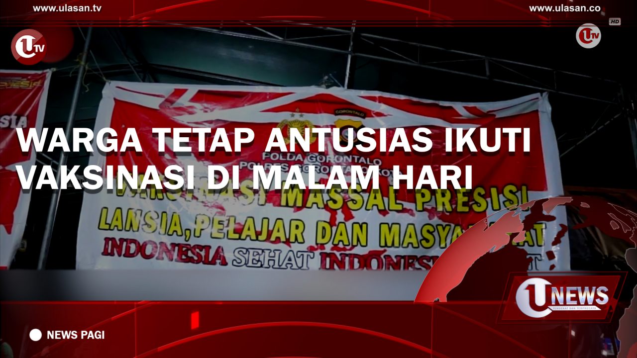 [Video] Warga Tetap Antusias Ikuti Vaksinasi Di Malam Hari