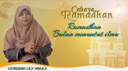 [Video] Ramadhan Bulan Menuntut Ilmu | CAHAYA RAMADHAN