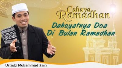 [Video] Dahsyatnya Doa di Bulan Ramadhan | CAHAYA RAMADHAN