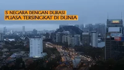 [Video] 5 Negara Dengan Durasi Puasa Tersingkat di Dunia | U-TOP