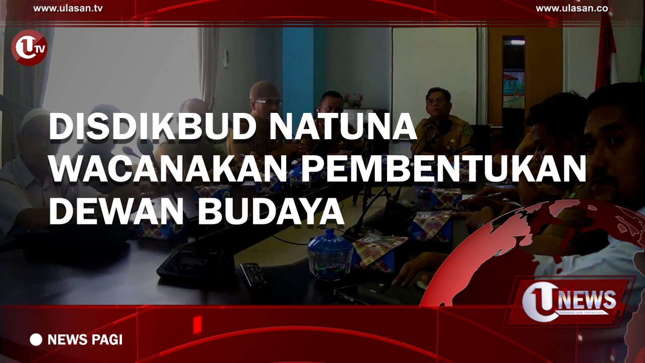 [Video] Disdikbud Natuna Wacanakan Pembentukan Dewan Budaya