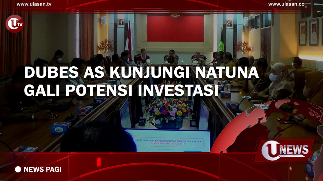 [Video] Dubes AS Kunjungi Natuna, Gali Potensi Investasi